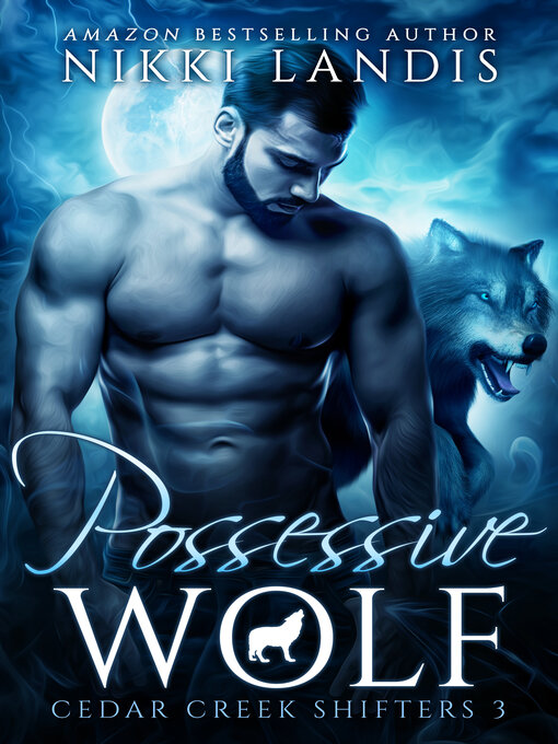 Title details for Possessive Wolf by Nikki Landis - Available